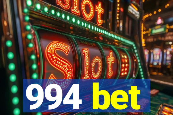 994 bet